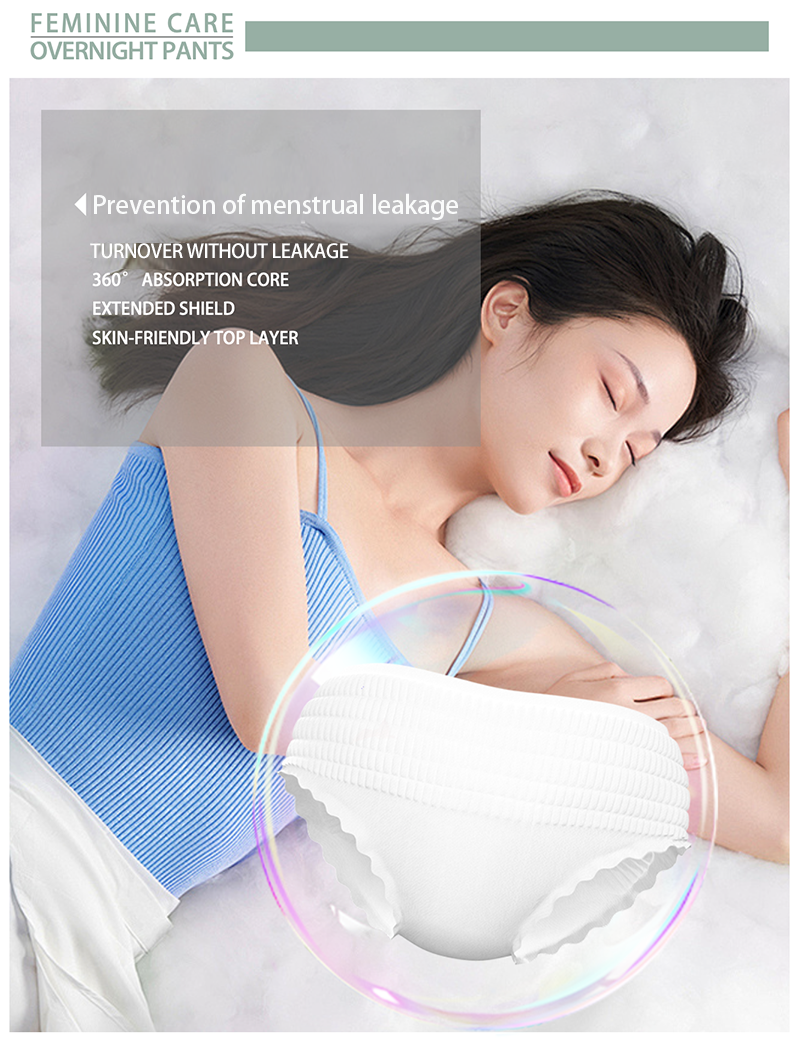 Prevention of menstrual leakageTURNOVER WITHOUT LEAKAGE360° ABSORPTION COREEXTENDED SHIELDSKIN-FRIENDLY TOP LAYER